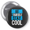 Be Your Self Stay Cool Pin-back button