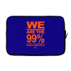 we are the 99% t shirt occupy wall street anti corporate greed black Laptop sleeve