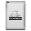 In My Defense I WAs Left Unsupervised iPad Mini