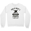 This Is What A Bad Ass Pops Looks Like Crewneck Sweatshirt