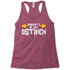 property of my ostrich Racerback Tank