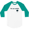 i'm an artist tee 3/4 Sleeve Shirt