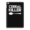 cereal killer iPad Mini 4