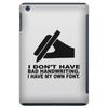 i have my own font iPad Mini