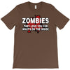zombies love you, ideal birthday gift or present T-Shirt