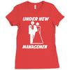 under new management funny Ladies Fitted T-Shirt