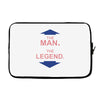 the man   the legend funny Laptop sleeve