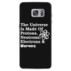The Universe Is Made Of Protons Neutrons Electrons Morons Samsung Galaxy S7