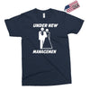 under new management funny Exclusive T-shirt