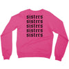 Sisters Crewneck Sweatshirt