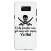 only pirates can get away Samsung Galaxy S8