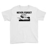 never forget (2) Youth Tee