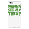 wanna see my t rex iPhone 6/6s Plus Case