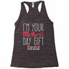 I'm Your Mother's Day Gift Dad Says You're Welcome Racerback Tank