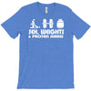 sex weights and protein shakes T-Shirt