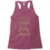 I Don't Need Therapy Just to Do Hunting Racerback Tank