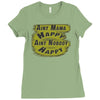 aint mama happy aint nobody happy Ladies Fitted T-Shirt