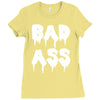 bad ass Ladies Fitted T-Shirt