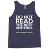 do not read the next sentence funny Tank Top