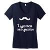 mustache u a question Women's V-Neck T-Shirt