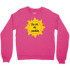 You Are My Sunshine Crewneck Sweatshirt