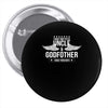 i have two titles uncle and godfather Pin-back button
