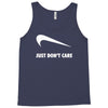 just don't care Tank Top