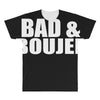 bad &amp; boujee All Over Men's T-shirt