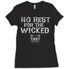 no rest for the wicked Ladies Fitted T-Shirt