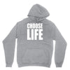 choose life Unisex Hoodie