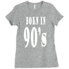 born in 90s Ladies Fitted T-Shirt