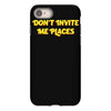 don't invite me places iPhone 8