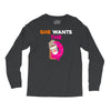 She Wants D - Dunkin Donuts Long Sleeve Shirts