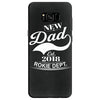 New Dad 2018 Rokie Dept. Samsung Galaxy S8