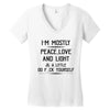 i'm mostly peace, love and light &amp; a little go fuck yoursel Women's V-Neck T-Shirt