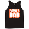power dad Tank Top
