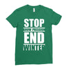stop snow pression end winter funny Ladies Fitted T-Shirt