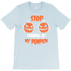 stop staring at my pumpkin T-Shirt