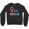 Women's March We are Strong Crewneck Sweatshirt