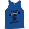 blessed are the curious for they shall have adventures Tank Top