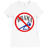 no drama Ladies Fitted T-Shirt