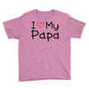 I Love My Papa Youth Tee