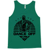 Dance Off Bro! Tank Top