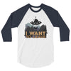 I Want to Leave 3/4 Sleeve Shirt