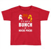 It's Just a Bunch of Hocus Pocus Toddler T-shirt