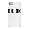 oh ok awesome iPhone 7 Case