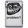 problem trollface troll face slogan internet meme t shirt2 iPad Mini