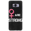 Women's March We Are Strong Samsung Galaxy S8 Plus