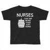 nurses can tap more than just veins Toddler T-shirt