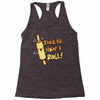 this İs how i roll Racerback Tank
